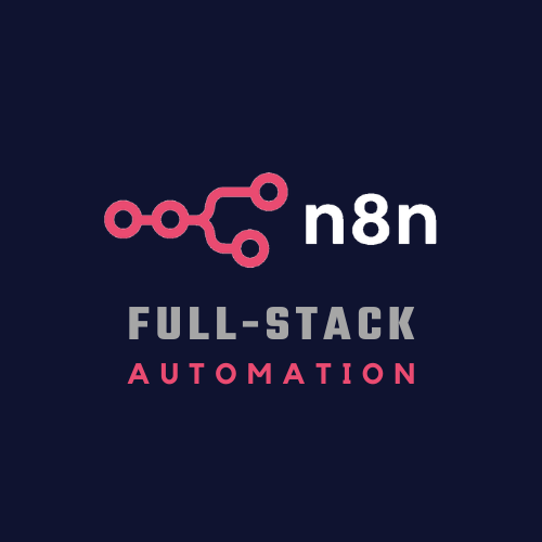N8N Full-Stack Automation