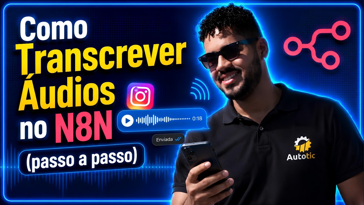 COMO TRANSCREVER ÁUDIOS NO N8N (PASSO A PASSO)